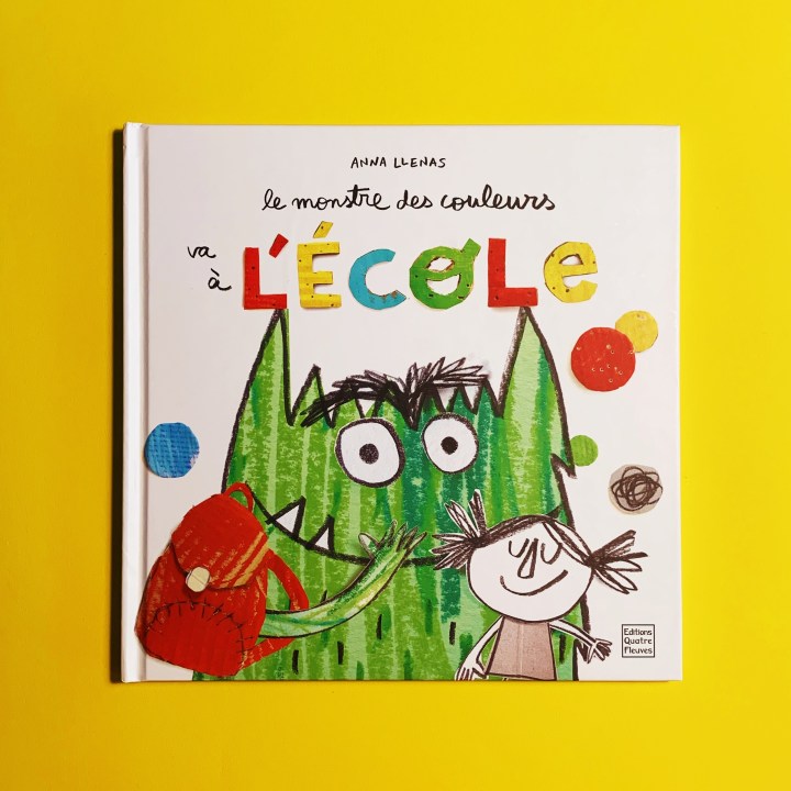 Le monstre des couleurs va à&nbsp;l&rsquo;école
