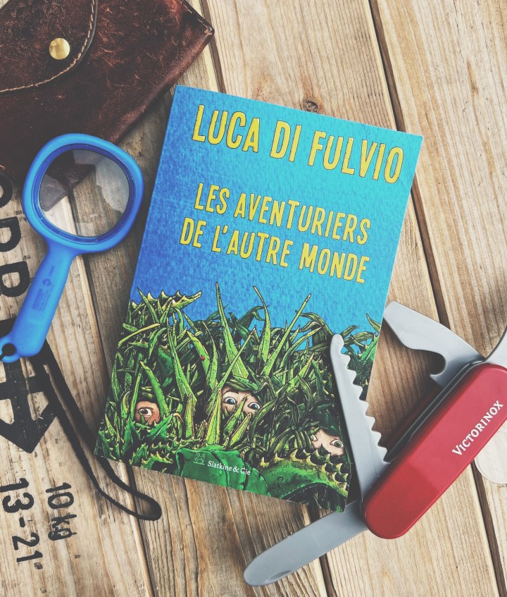 Les aventuriers de l&rsquo;autre&nbsp;monde