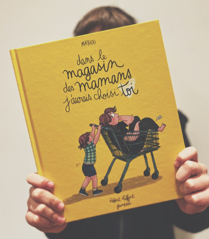 Dans le magasin des mamans j&rsquo;aurais choisi&nbsp;toi