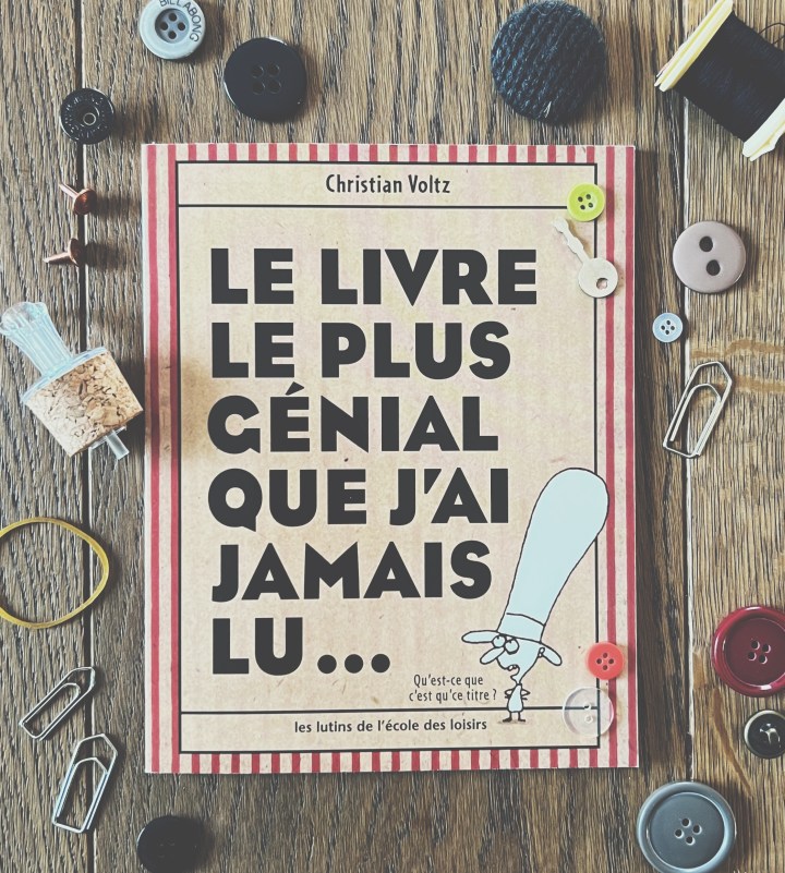 Le livre le plus génial que j&rsquo;ai jamais&nbsp;lu…